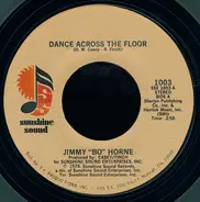 Jimmy 'Bo' Horne - Dance Across The Floor / It's Your Sweet Love