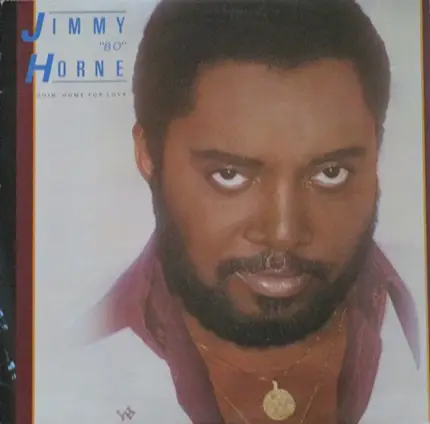 Jimmy "Bo" Horne - Goin' Home for Love