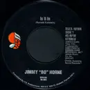 7inch Vinyl Single - Jimmy 'Bo' Horne - Is It In (Special Re-Mix)
