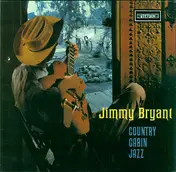 Jimmy Bryant - Country Cabin Jazz