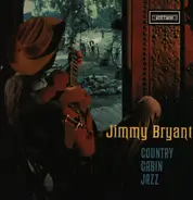 Jimmy Bryant - Country Cabin Jazz