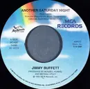 7inch Vinyl Single - Jimmy Buffett - Another Saturday Night