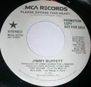 7inch Vinyl Single - Jimmy Buffett - Please Bypass This Heart