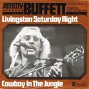 7inch Vinyl Single - Jimmy Buffett - Livingston Saturday Night
