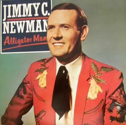 Jimmy C. Newman - Alligator Man