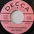 7inch Vinyl Single - Jimmy C. Newman - Sunshine And Bluebirds / I'm Sorry Letters