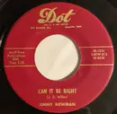 7inch Vinyl Single - Jimmy C. Newman - Can It Be Right / Your True And Faithful One - Mono