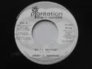 7inch Vinyl Single - Jimmy C. Newman - Billy's Brother