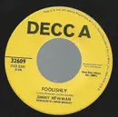 7inch Vinyl Single - Jimmy C. Newman - Foolishly