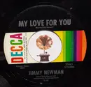 7inch Vinyl Single - Jimmy C. Newman - My Love For You - Pinckneyville