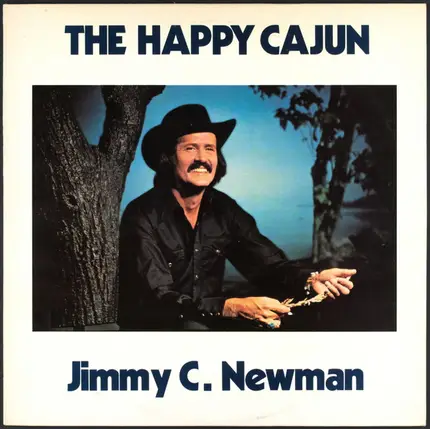 Jimmy C. Newman - The Happy Cajun