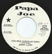 Jimmy Capps - One Mile North Of Town / Matilda