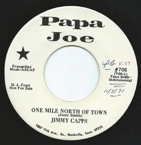 Jimmy Capps - One Mile North Of Town / Matilda