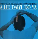 LP - Jimmy Carl Black & The Mannish Boys - A Lil' Dab'l Do Ya