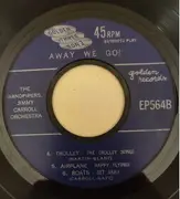 7inch Vinyl Single - Jimmy Carroll And His Orchestra , The Sandpipers - Away We Go!