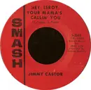 7inch Vinyl Single - Jimmy Castor - Hey, Leroy, Your Mama's Callin' You / Ham Hocks Espanol