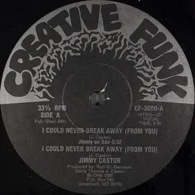 Jimmy Castor - I Could Never Break Away (From You)