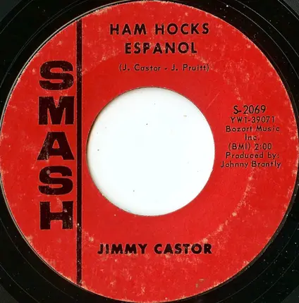 Jimmy Castor - Hey, Leroy, Your Mama's Callin' You / Ham Hocks Espanol