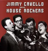 Jimmy Cavello And His House Rockers