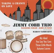 Jimmy Cobb Trio - Taking A Chance On Love