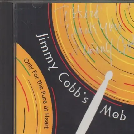 Jimmy Cobb's Mob - Only Forthe Pure Of Heart