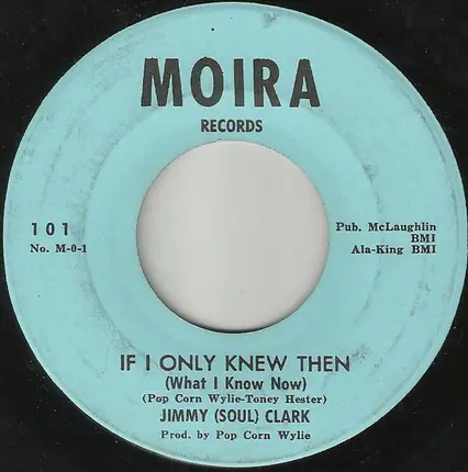 Jimmy Clark - If I Only Knew Then