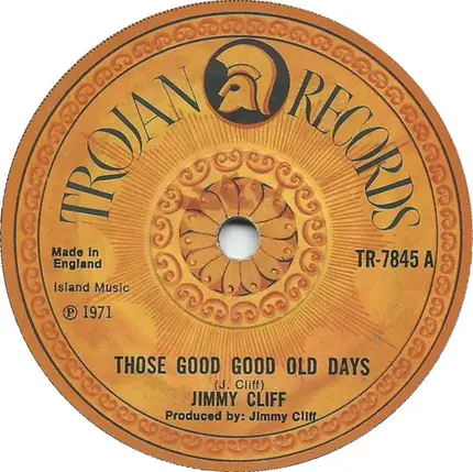 Jimmy Cliff - Those Good Good Old Days