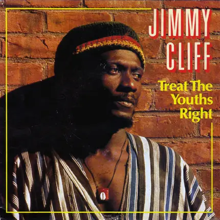 Jimmy Cliff - Treat The Youths Right