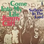 7inch Vinyl Single - Jimmy Cliff - Come Into My Life / Sufferin' In The Land - Pink Island