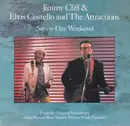 7inch Vinyl Single - Jimmy Cliff & Elvis Costello & The Attractions - Seven-Day Weekend