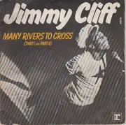 7inch Vinyl Single - Jimmy Cliff - Many Rivers To Cross (Part I And Part II)