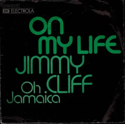 Jimmy Cliff - On My Life / Oh Jamaica