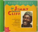 CD - Jimmy Cliff - Reggae Classics - The Very Best Of Jimmy Cliff