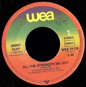 7inch Vinyl Single - Jimmy Cliff - All The Strength We Got