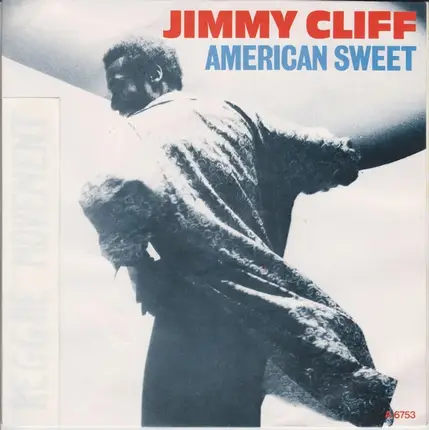 Jimmy Cliff - American Sweet