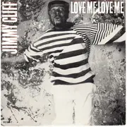 12inch Vinyl Single - Jimmy Cliff - Love Me Love Me