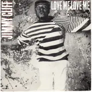 Jimmy Cliff - Love Me Love Me