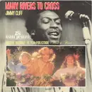 7inch Vinyl Single - Jimmy Cliff - Many Rivers To Cross