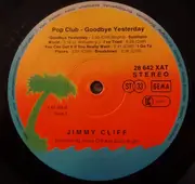 LP - Jimmy Cliff - Pop Club - Goodbye Yesterday