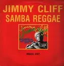 12inch Vinyl Single - Jimmy Cliff - Samba Reggae