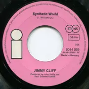 7inch Vinyl Single - Jimmy Cliff - Synthetic World
