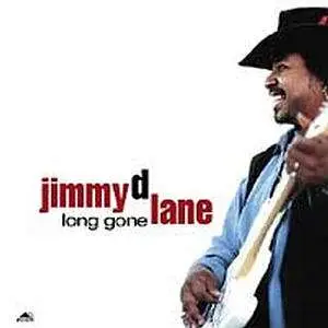 Jimmy D. Lane - Long Gone =180gr=