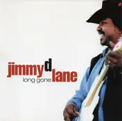 Jimmy D. Lane - Long Gone