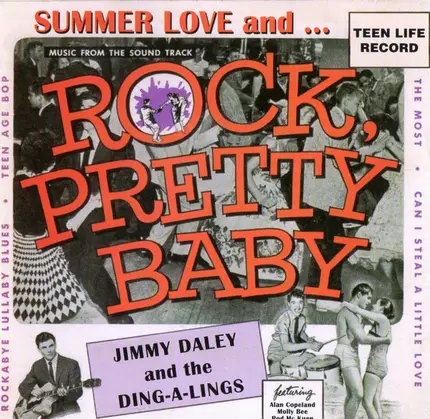 Jimmy Daley And The Ding-A-Lings - Summer Love And... Rock Pretty Baby