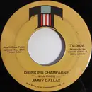 7inch Vinyl Single - Jimmy Dallas - Drinking Champagne