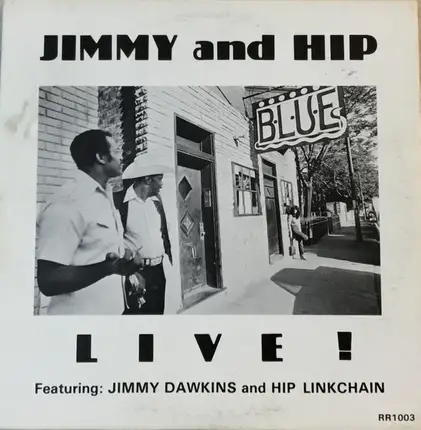 Jimmy Dawkins And Hip Linkchain - Live