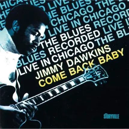 Jimmy Dawkins - Come Back Baby