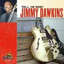 CD - Jimmy Dawkins - Tell Me Baby