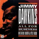 CD - Jimmy Dawkins - All For Business