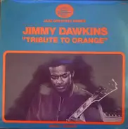 Jimmy Dawkins - Tribute to Orange